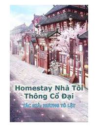 Homestay Nhà Tôi Thông Cổ Đại