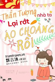 Thần Tượng Nhà Ta Lại Rớt Áo Choàng Rồi