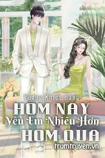 Hôm Nay, Yêu Em Nhiều Hơn Hôm Qua