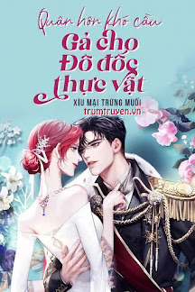 Quân Hôn Khó Cầu Gả Cho Đô Đốc Thực Vật