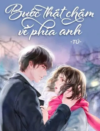 Bước Thật Chậm Về Phía Anh -  Kiều Mộng Linh