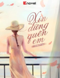 Xin Đừng Quên Em