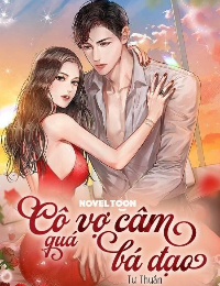 Cô Vợ Câm Quá Bá Đạo - Tô Khiết (FULL)