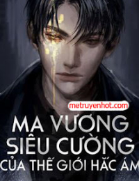 Ma Vương Siêu Cường Của Thế Giới Hắc Ám - Lâm Thiệu Huy (FULL)