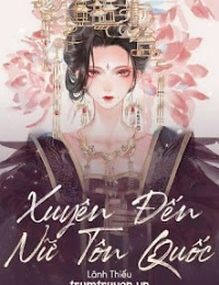 Xuyên Đến Nữ Tôn Quốc - Phạm Hiểu Linh