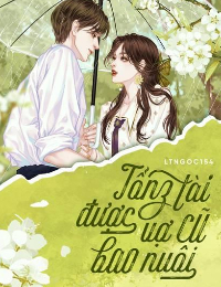 Tổng Tài Được Vợ Cũ Bao Nuôi - Hạ Nhược Hy