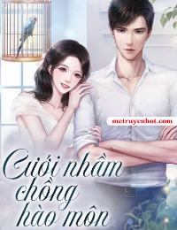 Cưới Nhầm Chồng Hào Môn - Cẩm Thời