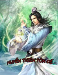Huyền Thiên Tôn Đế - Diệp Tiêu Dao (FULL)
