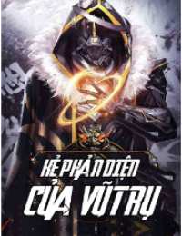 Trùm Phản Diện Toàn Vũ Trụ - Vương Hạo (FULL)