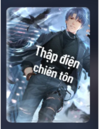 Thập Điện Chiến Tôn (FULL)