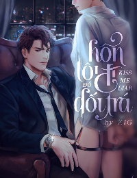 Hôn Tôi Đi, Đồ Dối Trá