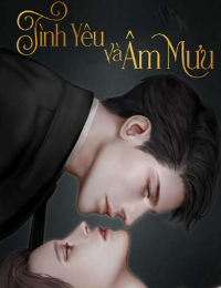 Tình Yêu Và Âm Mưu