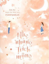 Nhẹ Nhàng Trích Mộng - Yến Tinh Nghi