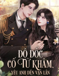 Đô Đốc Cố Tử Khâm, Yêu Anh Đến Vạn Lần