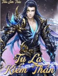 Tu La Kiếm Thần - Cố Thiên Mệnh