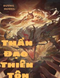 Thần Đạo Thiên Tôn - Lăng Hàn (FULL)