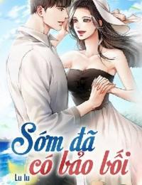 Sớm Đã Có Bảo Bối - Đình Đình