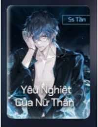 Yêu Nghiệt Của Nữ Thần - Hứa Thanh Tân (FULL)