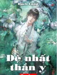 Đệ Nhất Thần Y - Tần Long