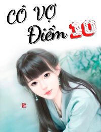Truyện Cô Vợ Điểm Mười - Hoàng Yến
