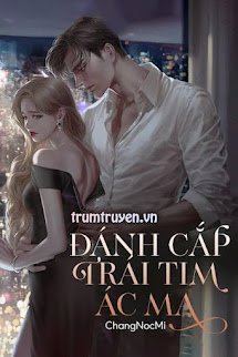 Đánh Cắp Trái Tim Ác Ma - Hạ Ly
