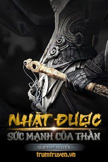 Nhặt Được Sức Mạnh Của Thần - Tác giả: Sương Tuyết