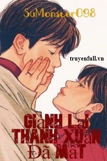 Giành Lại Thanh Xuân Đã Mất - Hải Anh