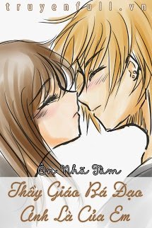 Thầy Giáo Bá Đạo, Anh Là Của Em - Nhã Thuần