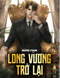 Long Vương Trở Lại - Giang Thần