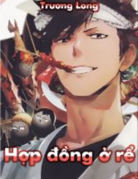 Hợp đồng ở rể - Vương Hán - Vệ Uyển Nhi (full)