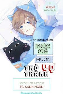 Trúc Mã Muốn Trở Thành Vợ (full)